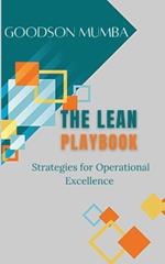 The Lean Playbook: Strategies for Operational Excellence