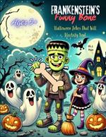 Frankenstein's Funny Bone: Halloween Jokes That Will Electrify You!