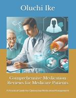 Comprehensive Medication Reviews for Medicare Patients: A Practical Guide for Optimizing Medication Management