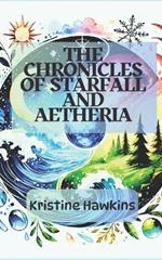 The Chronicles of Starfall and Aetheria