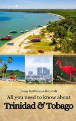 All you need to know about Trinidad and Tobago