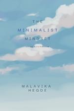 The Minimalist Mindset: Living with Purpose