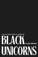 Black Unicorns: A Collective Journey Toward Self-Determination