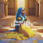 Princess Liona's Faith: The Missing Ship