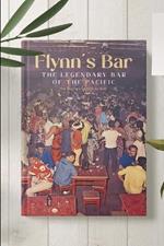 Flynn's Bar: The Legendary Bar of the Pacific