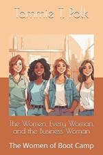 The Women, Every Woman, and the Business Woman: The Women of Boot Camp