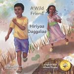 A Wild Friend: The Giant Ethiopian Leopard Tortoise in English and Afaan Oromo