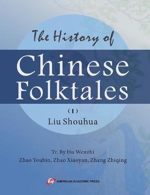 The History of Chinese Folktales - Liu Shouhua - cover