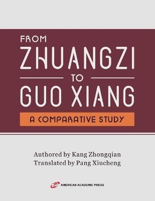 From Zhuangzi To Guo Xiang - Kang Zhongqian - cover