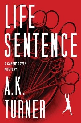 Life Sentence - A K Turner - cover