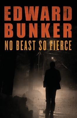 No Beast So Fierce - Edward Bunker - cover