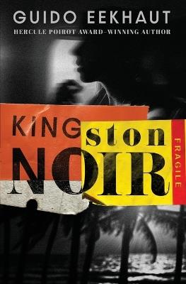 Kingston Noir - Guido Eekhaut - cover