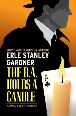 The D.A. Holds a Candle - Erle Stanley Gardner - cover