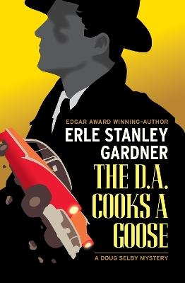The D.A. Cooks a Goose - Erle Stanley Gardner - cover