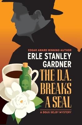 The D.A. Breaks a Seal - Erle Stanley Gardner - cover