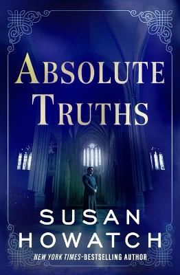 Absolute Truths - Susan Howatch - cover