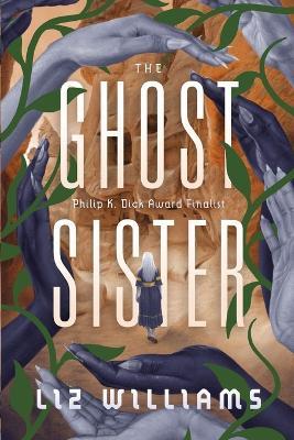 The Ghost Sister - Liz Williams - cover