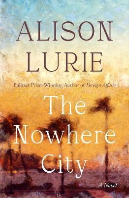 The Nowhere City - Alison Lurie - cover