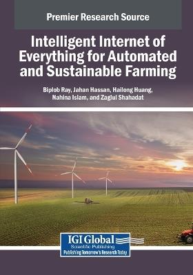 Intelligent Internet of Everything for Automated and Sustainable Farming - cover