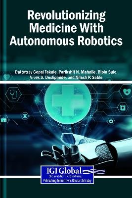 Revolutionizing Medicine with Autonomous Robotics - cover