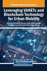 Leveraging Vanets and Blockchain Technology for Urban Mobility