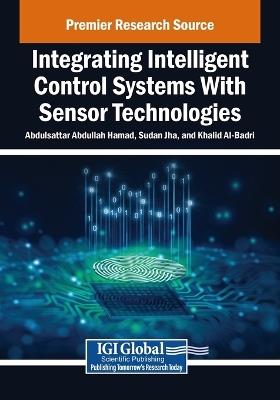 Integrating Intelligent Control Systems With Sensor Technologies - cover