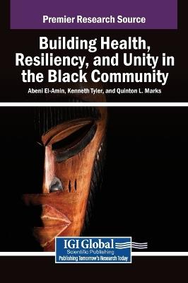 Building Health, Resiliency, and Unity in the Black Community - cover