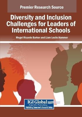 Diversity and Inclusion Challenges for Leaders of International Schools - cover