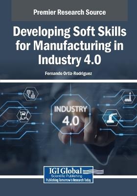 Developing Soft Skills for Manufacturing in Industry 4.0 - cover