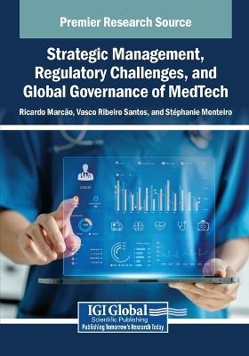 Strategic Management, Regulatory Challenges, and Global Governance of MedTech - cover
