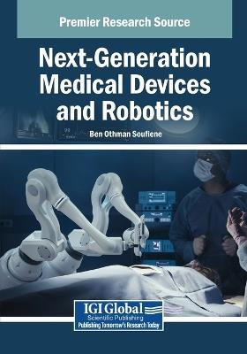 Next-Generation Medical Devices and Robotics - cover