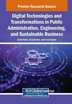 Digital Technologies and Transformations in Public Administration, Engineering, and Sustainable Business - cover