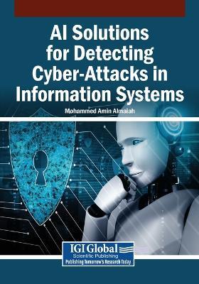 AI Solutions for Detecting Cyber-Attacks in Information Systems - cover