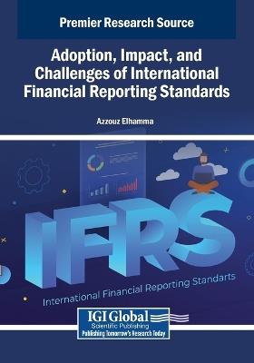 Adoption, Impact, and Challenges of International Financial Reporting Standards - cover
