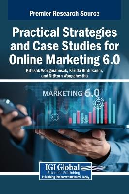 Practical Strategies and Case Studies for Online Marketing 6.0 - cover