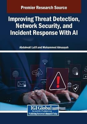 Improving Threat Detection, Network Security, and Incident Response With AI - cover
