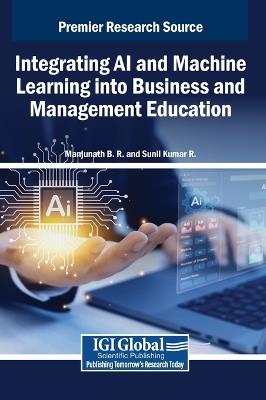 Integrating AI and Machine Learning Into Business and Management Education - cover