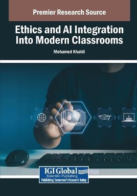 Ethics and AI Integration Into Modern Classrooms - cover