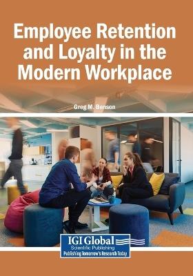 Employee Retention and Loyalty in the Modern Workplace - cover