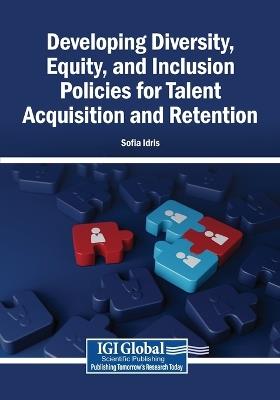 Developing Diversity, Equity, and Inclusion Policies for Talent Acquisition and Retention - cover