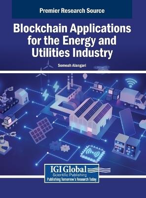 Blockchain Applications for the Energy and Utilities Industry - cover