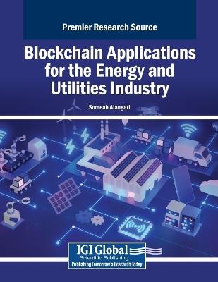 Blockchain Applications for the Energy and Utilities Industry - cover