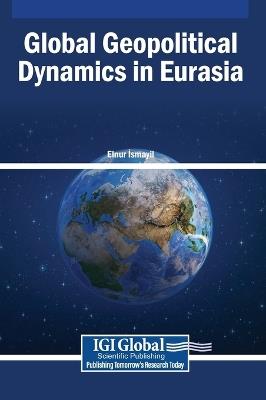 Global Geopolitical Dynamics in Eurasia - cover