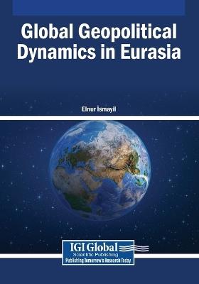 Global Geopolitical Dynamics in Eurasia - cover