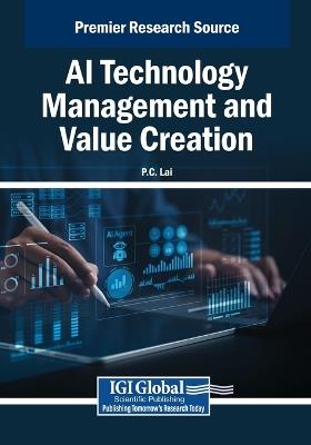 AI Technology Management and Value Creation - cover