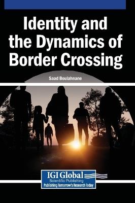 Identity and the Dynamics of Border Crossing - cover