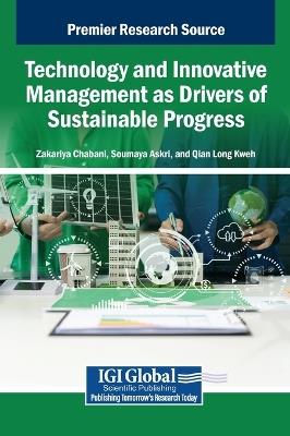 Technology and Innovative Management as Drivers of Sustainable Progress - cover