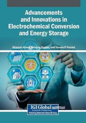 Advancements and Innovations in Electrochemical Conversion and Energy Storage - cover