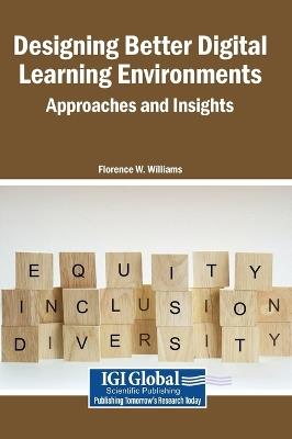 Designing Better Digital Learning Environments: Approaches and Insights - cover