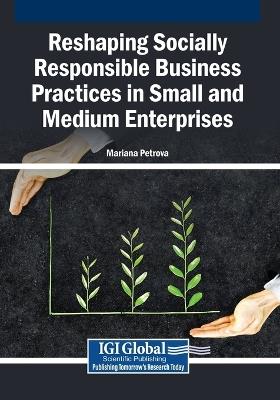 Reshaping Socially Responsible Business Practices in Small and Medium Enterprises - cover